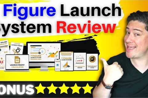 7 Figure Launch System Review