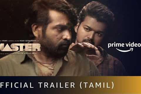 Master - Official Trailer |Thalapathy Vijay, Vijay Sethupathi |Lokesh Kanagaraj |Amazon Prime Video