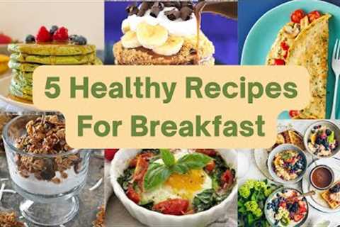 Sharp Recipe |Best 5 Healthy Recipes For Breakfast | Easy Recipes | Breakfast Recipes.