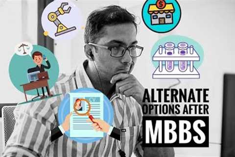 Alternate Career Options After MBBS (or Any Medical Graduation)