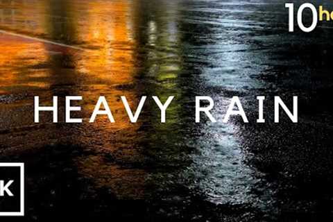 HEAVY RAIN at Night 10 Hours for Sleeping, Relax, Study, insomnia, Reduce Stress. Heavy Rain Sounds