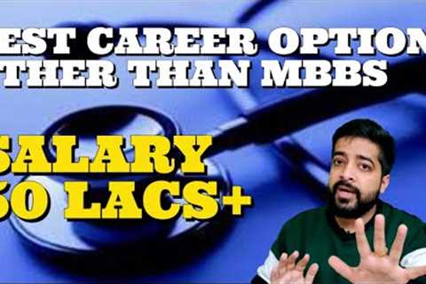 CAREER OPTIONS OTHER THAN MBBS | CAREER OPTIONS IN MEDICAL| MEDICAL CAREER OPTIONS BY SHASHANK TYAGI