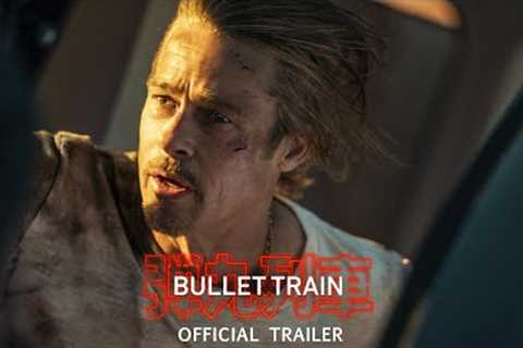 BULLET TRAIN - Official Trailer (HD)