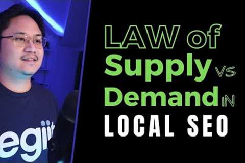 Law of Supply vs Demand in the Local SEO Industry