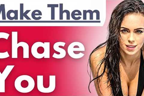 Girls Chase Men With THESE 15 Behaviours - Makes Women Addicted To You