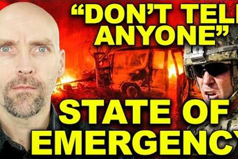 STATE OF EMERGENCY. DO NOT TELL ANYONE ABOUT GETTING READY.