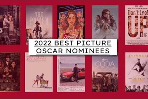2022 Academy Award Best Picture Nominees - Movie Trailers Compilation