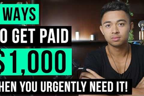 7 Ways to Make $1,000 Fast in 2022 (Make Money Online)
