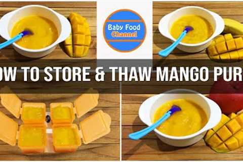 Baby Food Mango - 3 Easy Recipes | Stage 1 Baby Food