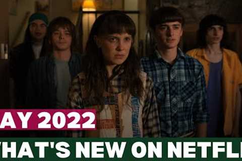 New Releases on Netflix May 2022 | Upcoming Shows &amp; Movies May 2022