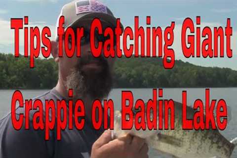 Tips for Catching Giant Crappie on Lake Badin,Catching crappie ,Lake fishing tips for crappie