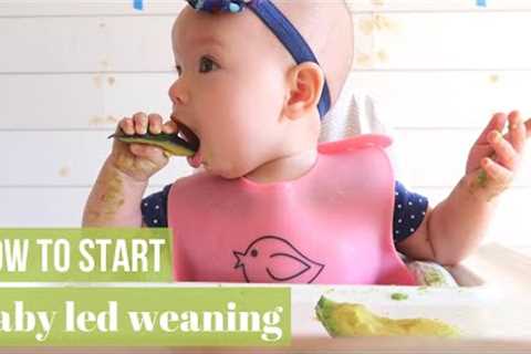 BABY LED WEANING: HOW TO START (&amp; DO IT RIGHT!)