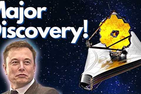 What Did Elon Discover With The James Webb Telescope?!