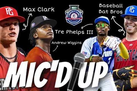 🎙MIC'D UP ft. MAX CLARK, BASEBALL BAT BROS, TRE PHELPS, &amp; ANDREW WIGGINS [PG ALL-AMERICAN..