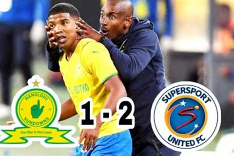 Mamelodi sundowns vs Supersport united | highlights and goals | dstv premiership