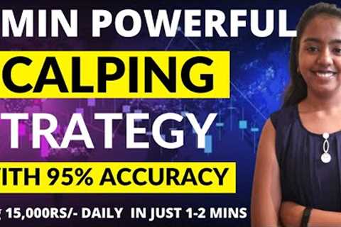 Best Scalping Trading Strategy || Bank Nifty &amp; Nifty Scalping Strategy || Make Money in Just 1..