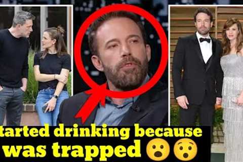 I started drinking because was trapped Ben Affleck Blamed His Alcoholism on Jennifer Garner Despite!