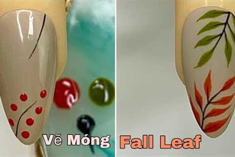 Easy Fall Leaf Nail Art For Beginner 💖Vẽ Móng💅 New Nails Design 💝 New Nails