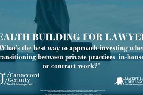 Wealth Building For Lawyers Episode 5