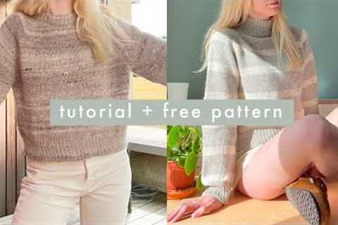 knit your first sweater! free pattern &amp; detailed tutorial