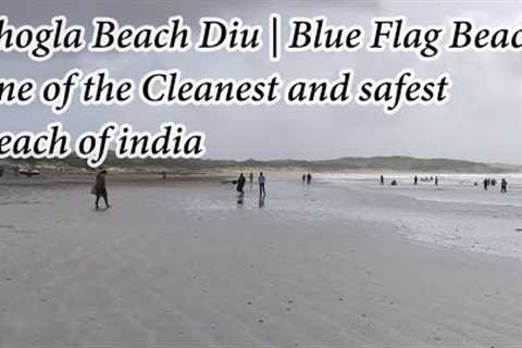 Ghoghla Beach Diu | Blue Flag Beach | One of the Clean and Safe Beach of India