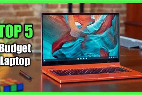 Top 5 Best Budget Laptop 2022 - Best Laptop for Students &amp; Light Users