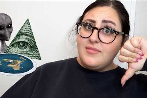 THE DUMBEST CONSPIRACY THEORIES YOU'LL EVER HEAR