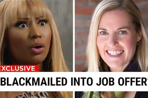 Nicki Minaj's NEW Assistant BLACKMAILED Her Way In For A Job..