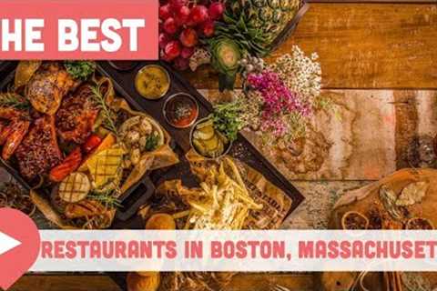 Best Restaurants in Boston, Massachusetts