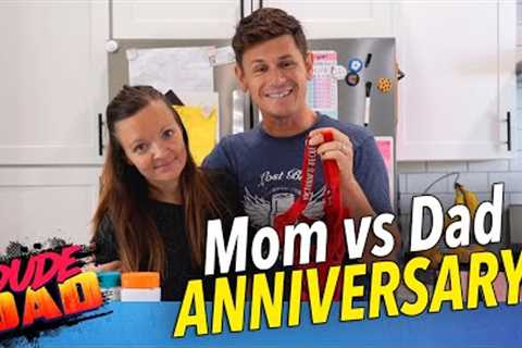 Mom vs Dad: Anniversary