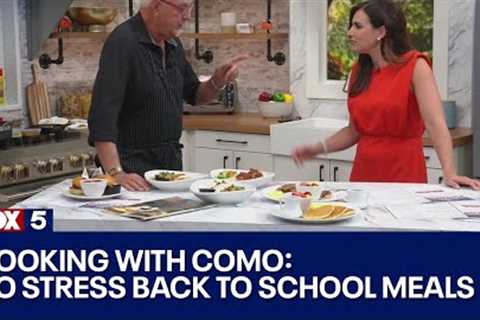 Cooking with Como: Stress-free ways to prepare dinner during back-to-school season