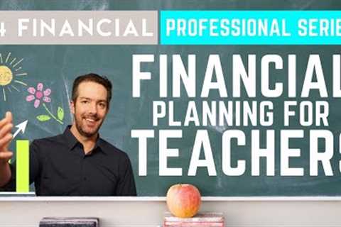 Financial Planning for Teachers