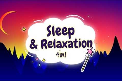 Sleep Meditation for Kids | SLEEP &amp; RELAXATION 4in1 | Sleep Story for Children