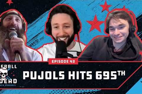 Pujols Is FIVE Home Runs Away From SEVEN HUNDRED || Baseball Is Dead Episode 43