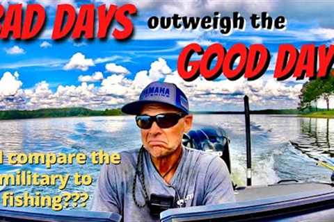 Bad Days outweigh the Good Days