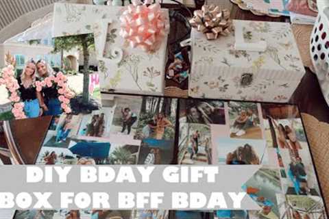 DIY BDAY GIFT FOR BEST FRIENDS