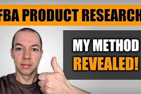 MY FULL METHOD REVEALED! (Amazon FBA Product Research 2022)