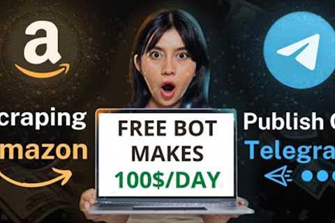 Use This Free Python Bot &amp; Make $100/DAY With Affiliate Marketing For Beginners in 2022
