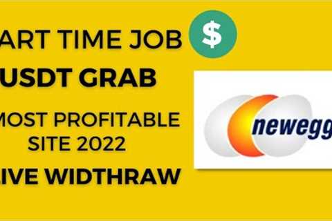 Newegg New Usdt Grab Platform Review | How To Create Account On Newegg Earning Website 2022