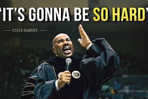 These Words Have The Power To Change A Million Lives | Steve Harvey Motivational Compilation