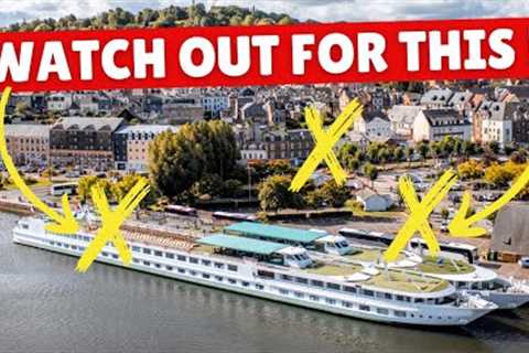 River Cruise Lines Don't Like Talking About These