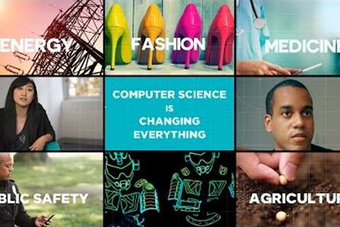 Computer Science is Changing Everything