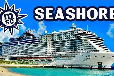 MSC Seashore FULL Ship Tour! | Detailed Deck By Deck Cruise Ship Walk Through!