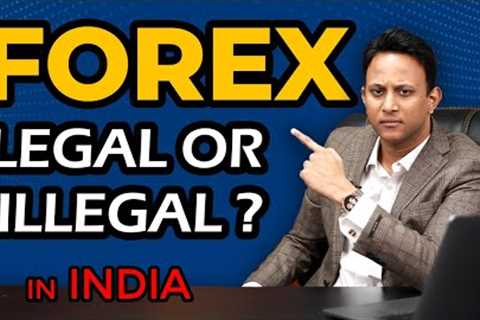 Forex Trading Legal or Illegal In India?