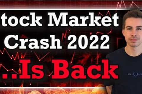 Stock Market Crash 2022... Is Back