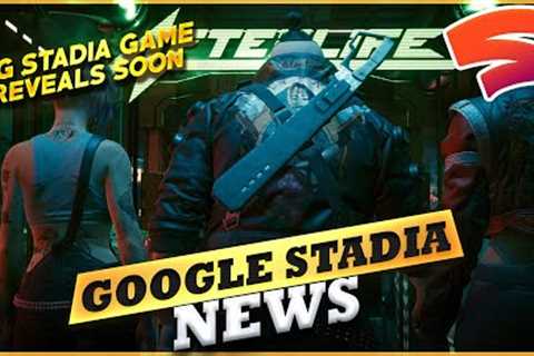 MAJOR Cyberpunk 2077 Expansion For Stadia + NEW AAA Games Revealed THIS WEEK