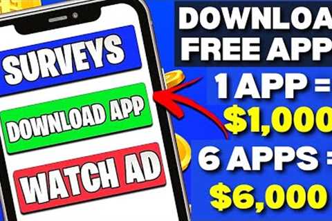 Earn $1000 Just by Downloading 1 App! (6 APPS = $6000) | Make Money Online