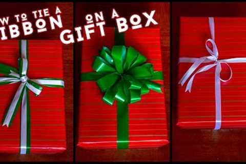 3 EASY WAYS TO TIE A RIBBON ON A GIFT BOX