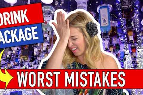 WORST CRUISE DRINK PACKAGE MISTAKES, and HOW to Avoid Them!