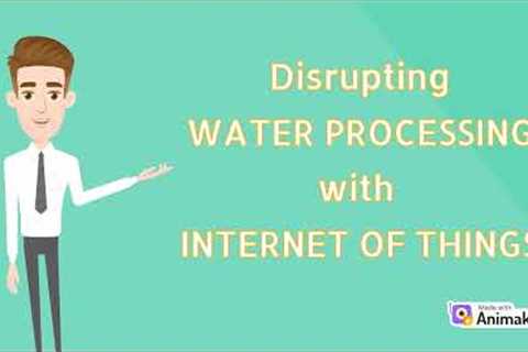 ITECH1100 Assignment - Disrupting Water Processing Industry with IoT Technology